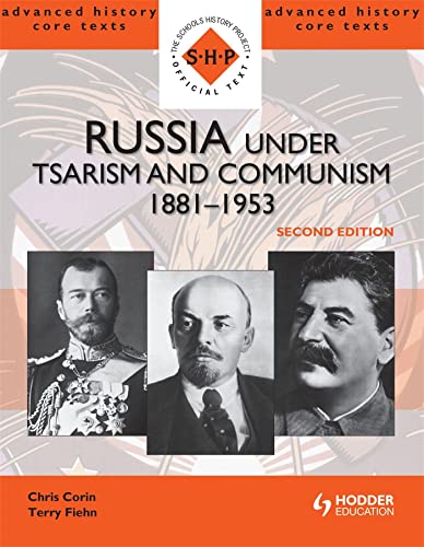 Beispielbild fr Russia under Tsarism and Communism 1881-1953 Second Edition (SHP Advanced History Core Texts) zum Verkauf von Reuseabook