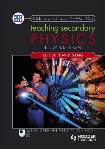 Imagen de archivo de Teaching Secondary Physics 2nd Edition (ASE Science Practice) a la venta por WorldofBooks