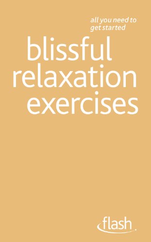 Beispielbild fr Blissful Relaxation Exercises: Flash zum Verkauf von WorldofBooks