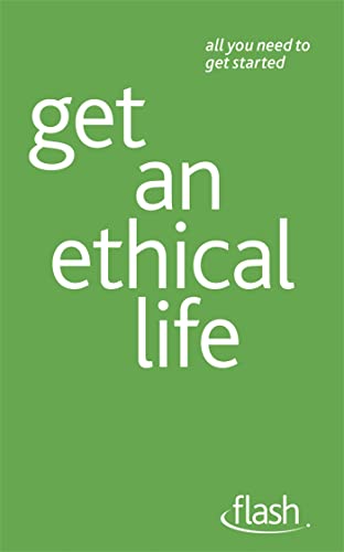 9781444135732: Get an Ethical Life: Flash