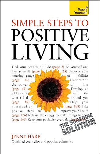 Beispielbild fr Simple Steps to Positive Living: Teach Yourself zum Verkauf von WorldofBooks