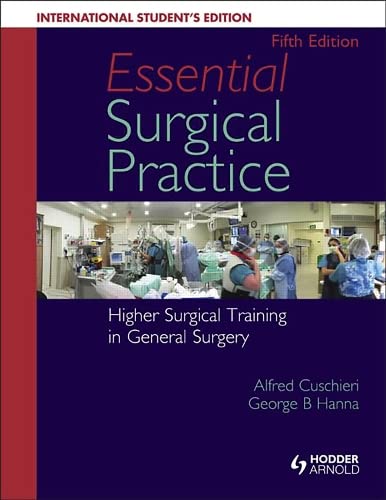 9781444137620: Essential Surgical Practice: Higher Surgical Training in General Surgery