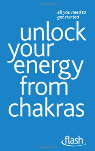 9781444137804: Unlock Your Energy from Chakras (Flash)
