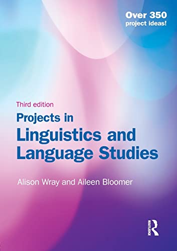 Projects in Linguistics and Language Studies (9781444145366) by Alison Wray; Bloomer, Aileen