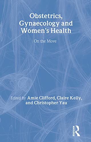 Stock image for Obstetrics, Gynaecology and Womens Health on the Move: 4 (Medicine on the Move) for sale by Reuseabook