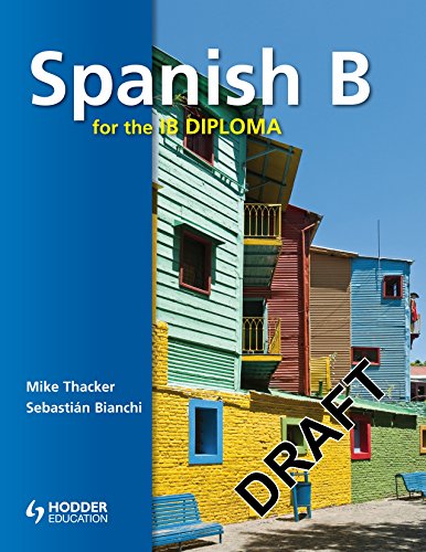 Stock image for Spanish B for the IB Diploma: Student's Book (International Baccalaureate Diploma) for sale by AwesomeBooks