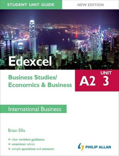 Beispielbild fr Edexcel A2 Business Studies/Economics and Business, unit 3: Student Unit Guide, International Business zum Verkauf von WorldofBooks