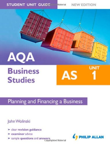 Beispielbild fr AQA AS Business Studies Student Unit Guide: Unit 1 New Edition Planning and Financing a Business zum Verkauf von WorldofBooks