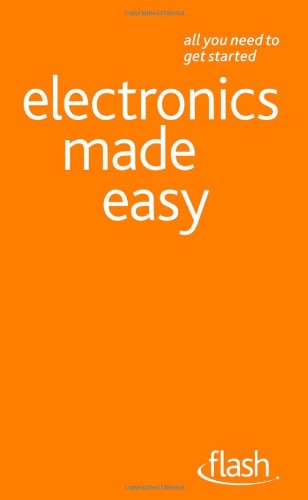 Stock image for Electronics Made Easy : All You Need to Get Started for sale by Better World Books Ltd