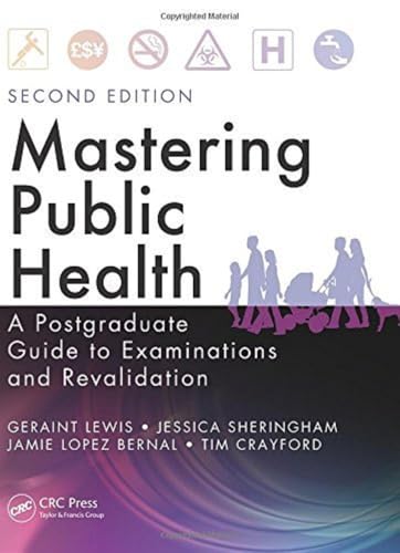 Beispielbild fr Mastering Public Health: A Postgraduate Guide to Examinations and Revalidation, Second Edition zum Verkauf von Monster Bookshop