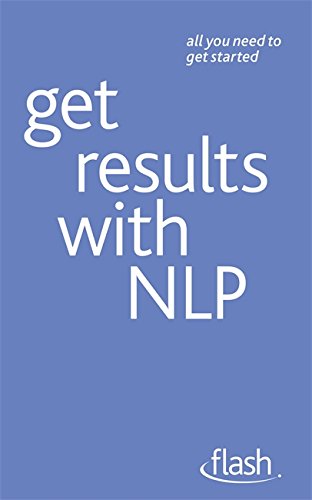 Beispielbild fr Get Results with NLP zum Verkauf von Buchpark