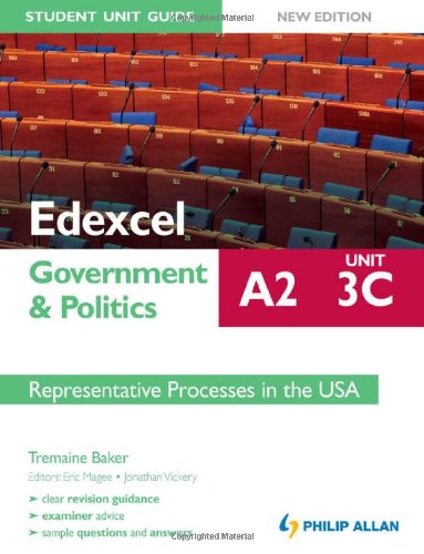 Stock image for Edexcel A2 Government and Politics Student Unit Guide New Edition: Unit 3C Representative Processes in the USA for sale by Reuseabook