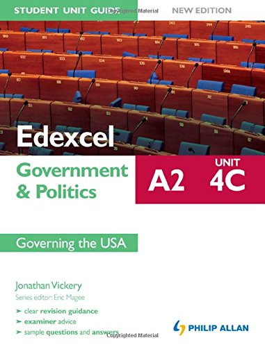Stock image for Edexcel A2 Government and Politics Student Unit Guide New Edition: Unit 4C Governing the USA for sale by Reuseabook