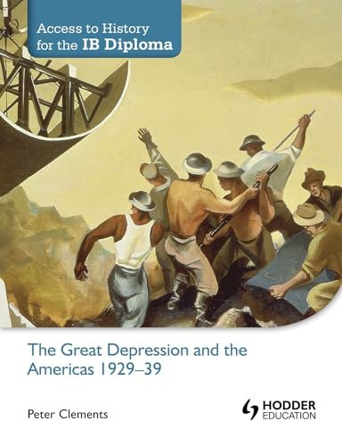 9781444156539: Access to History for the IB Diploma: The Great Depression and the Americas 1929-39: Hodder Education Group