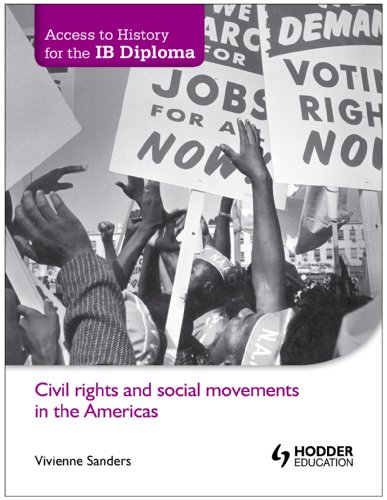 9781444156621: Civil Rights and Social Movements in the Americas (Access to History for the IB Diploma)