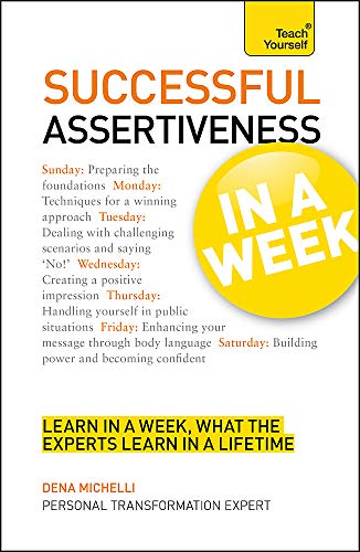 Beispielbild fr Teach Yourself Successful Assertiveness in a Week zum Verkauf von WorldofBooks