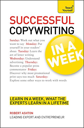Stock image for Teach Yourself Successful Copywriting in a Week for sale by WorldofBooks