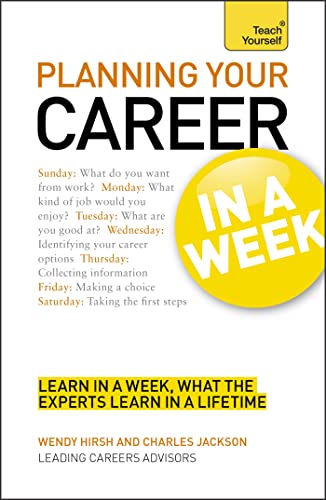 Beispielbild fr Planning Your Career in a Week : Start Your Career Planning in Seven Simple Steps zum Verkauf von Better World Books