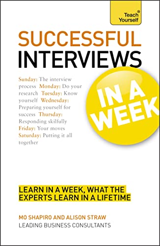 9781444159257: Job Interviews In A Week: How To Prepare For A Job Interview In Seven Simple Steps (Teach Yourself: In A Week)