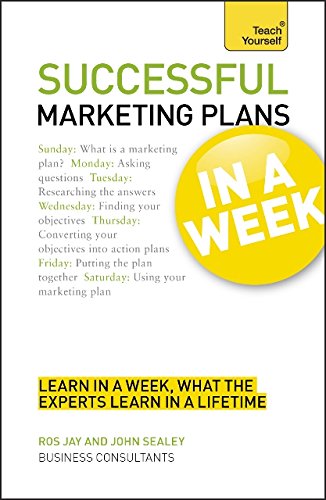 Imagen de archivo de Successful Marketing Plans In a Week A Teach Yourself Guide a la venta por Wonder Book