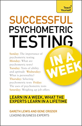 Beispielbild fr Successful Psychometric Testing In a Week A Teach Yourself Guide (Teach Yourself: Business) zum Verkauf von Books From California