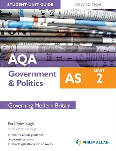 Beispielbild fr AQA AS Government & Politics Student Unit Guide New Edition: Unit 2 Governing Modern Britain zum Verkauf von WorldofBooks