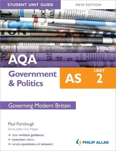 Stock image for AQA AS Government & Politics Student Unit Guide New Edition: Unit 2 Governing Modern Britain for sale by AwesomeBooks
