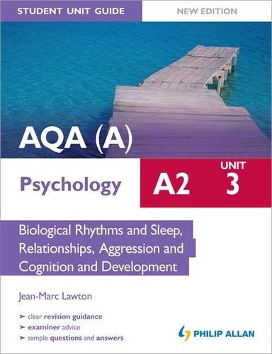 Beispielbild fr AQA(A) A2 Psychology Student Unit Guide New Edition: Unit 3 Biological Rhythms and Sleep, Relationships, Aggression and Cognition and Development . Aggression and Cognition and Development) zum Verkauf von WorldofBooks