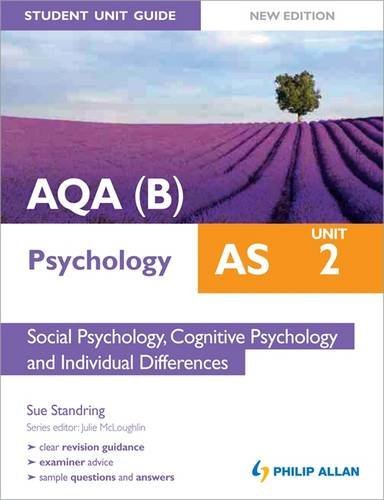 Aqa(b) as Psychology Student Unit Guide Unit 2, . Social Psychology, Cognitive Psychology and Individual Differences (9781444162240) by Sue Standring