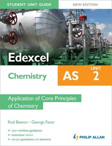 9781444162639: Edexcel AS Chemistry Student Unit Guide New Edition: Unit 2 Application of Core Principles of Chemistry