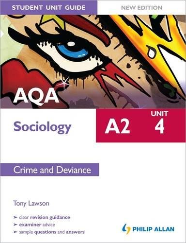 AQA A2 Sociology Student Unit Guide New Edition: Unit 4 Crime and Deviance (9781444162813) by Tony Lawson