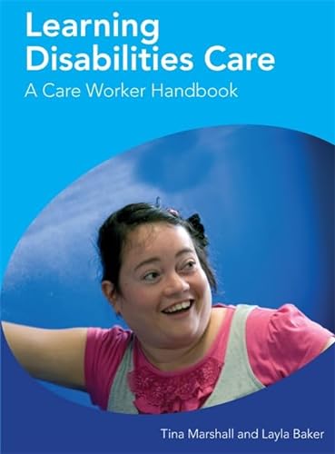 Stock image for Learning Disabilities Care : A Care Worker Handbook for sale by Better World Books