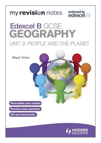 Beispielbild fr My Revision Notes: Edexcel B GCSE Geography Unit 2: People and the Planet (My Revision Notes: Edexcel B GCSE Geography : People and the Planet) zum Verkauf von WorldofBooks