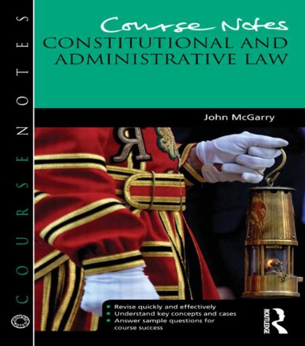 9781444166910: Course Notes: Constitutional and Administrative Law: Constitutional and Administrative Law