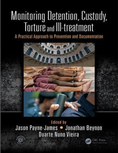 Beispielbild fr Monitoring Detention, Custody, Torture and Ill-Treatment zum Verkauf von Blackwell's