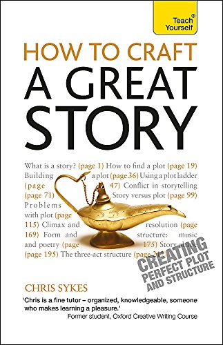 Beispielbild fr How to Craft a Great Story: Teach Yourself Creating Perfect Plot and Structure zum Verkauf von WorldofBooks