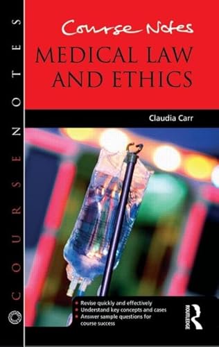 Course Notes: Medical Law and Ethics (9781444167870) by Carr, Claudia