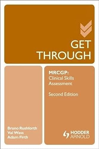 Stock image for Get Through MRCGP: Clinical Skills Assessment 2E: MRCGP: Clinical Skills Assessment for sale by GF Books, Inc.