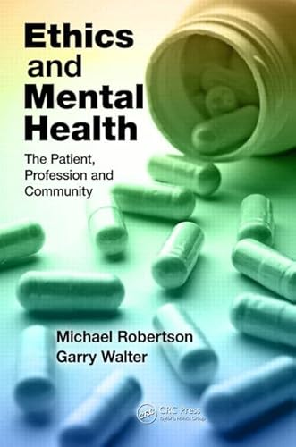 Ethics and Mental Health: The Patient, Profession and Community (9781444168648) by Robertson, Michael; Walter, Garry