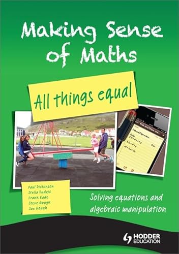 Imagen de archivo de Making Sense of Maths : All Things Equal - Student Book Algebra a la venta por Better World Books Ltd