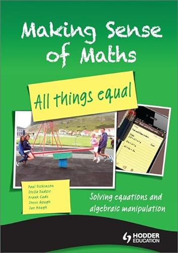 Stock image for Making Sense of Maths : All Things Equal - Student Book Algebra for sale by Better World Books Ltd
