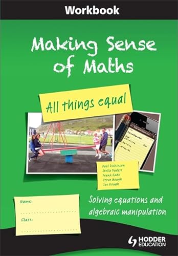 Stock image for Making Sense of Maths : Solving Equations and Algebraic Manipulation for sale by Better World Books Ltd