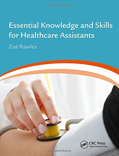 Stock image for Essential Knowledge and Skills for Healthcare Assistants for sale by AwesomeBooks