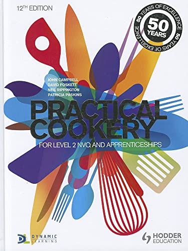 Practical Cookery: 50 years of Practical Cookery (9781444170085) by Campbell, John; Foskett, David; Rippington, Neil; Paskins, Patricia; Farrelly, Gary