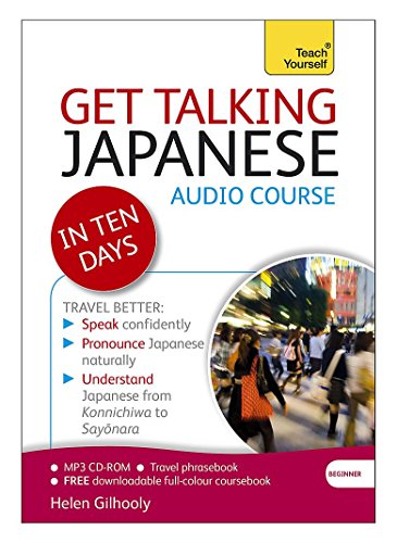 Stock image for Get Talking Japanese in Ten Days A Teach Yourself Audio Course for sale by Magers and Quinn Booksellers