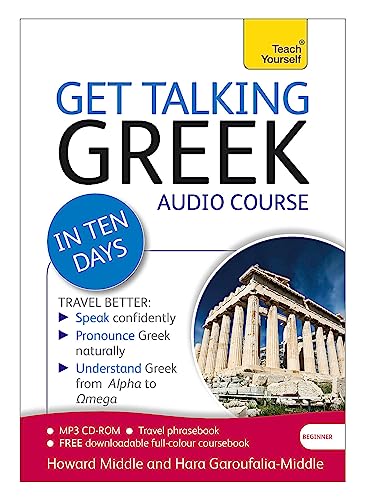 Stock image for Get Talking Greek in Ten Days Beginner Audio Course: The essential introduction to speaking and understanding (Teach Yourself) for sale by Bookoutlet1