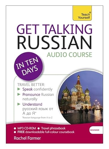 Stock image for Get Talking Russian in Ten Days Beginner Audio Course: (Audio pack) The essential introduction to speaking and understanding (Teach Yourself Language) for sale by Goldstone Books