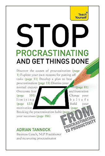 Stock image for Stop Procrastinating and Get Things Done: A Teach Yourself Guide for sale by SecondSale
