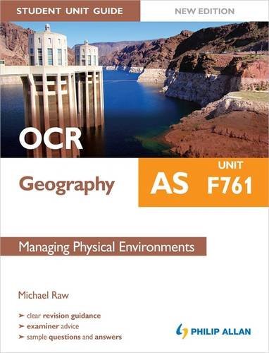 Stock image for OCR AS Geography Student Unit Guide New Edition: Unit F761 Managing Physical Environments for sale by Reuseabook