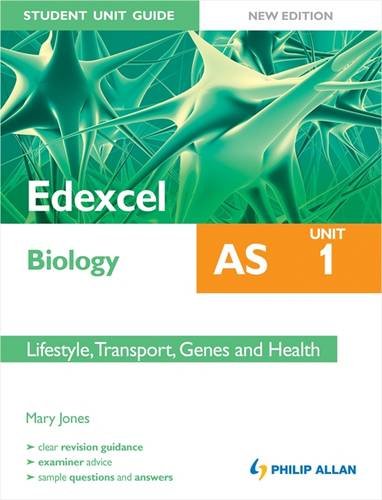 Edexcel Biology AS Student Unit Guide: Lifestyle, Transport, Genes and Health Unit 1 (9781444172157) by Mary Jones